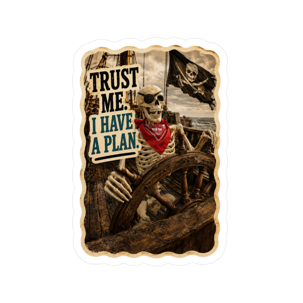 Roy "Trust Me. I Have A Plan" Sticker